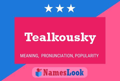 Affiche de nom Tealkousky