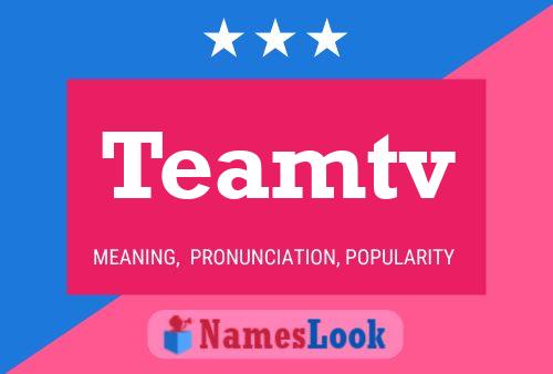 Affiche de nom Teamtv