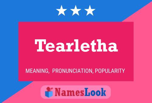 Affiche de nom Tearletha