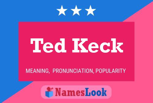 Affiche de nom Ted Keck