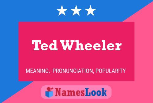 Affiche de nom Ted Wheeler