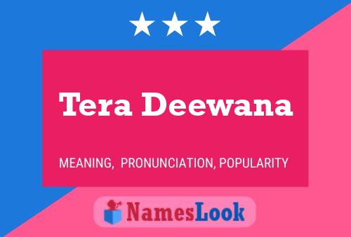 Affiche de nom Tera Deewana