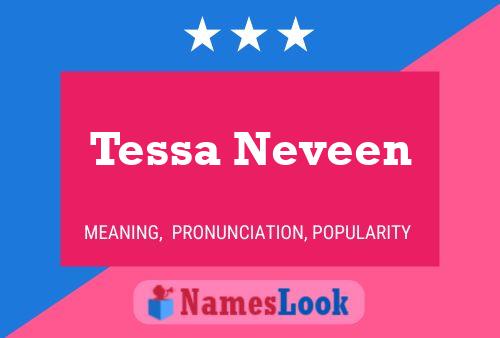 Affiche de nom Tessa Neveen