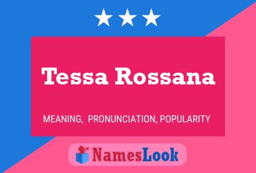 Affiche de nom Tessa Rossana