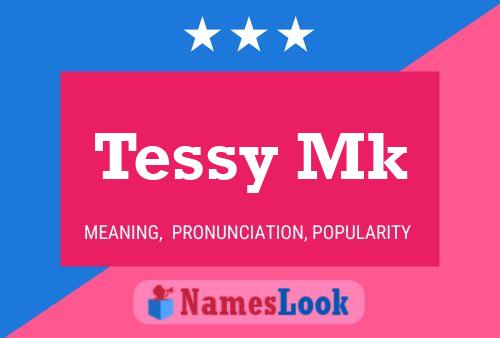 Affiche de nom Tessy Mk