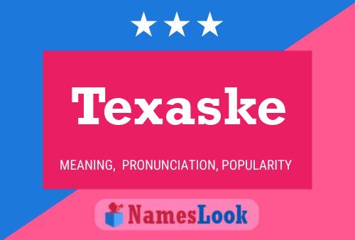 Affiche de nom Texaske