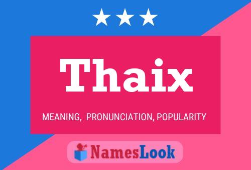 Affiche de nom Thaix