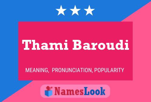 Affiche de nom Thami Baroudi