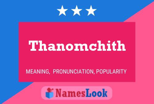 Affiche de nom Thanomchith