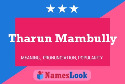 Affiche de nom Tharun Mambully