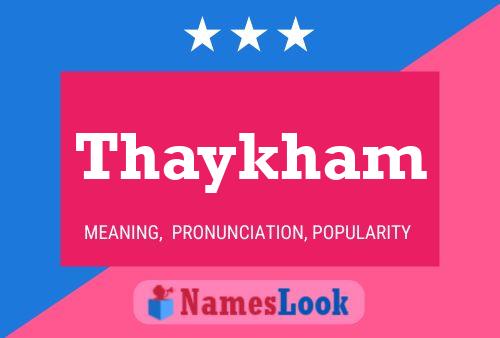 Affiche de nom Thaykham