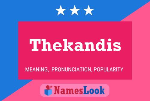 Affiche de nom Thekandis