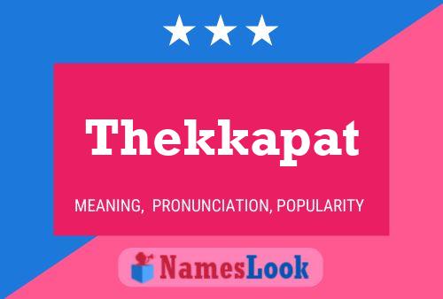 Affiche de nom Thekkapat