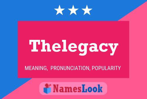 Affiche de nom Thelegacy