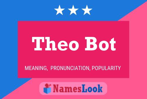 Affiche de nom Theo Bot