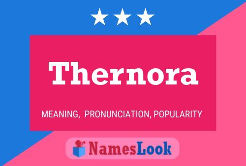 Affiche de nom Thernora