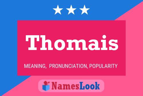 Affiche de nom Thomais