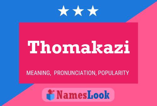 Affiche de nom Thomakazi