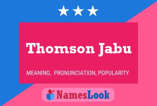 Affiche de nom Thomson Jabu