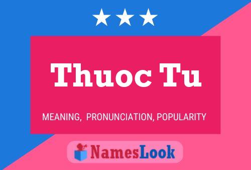 Affiche de nom Thuoc Tu