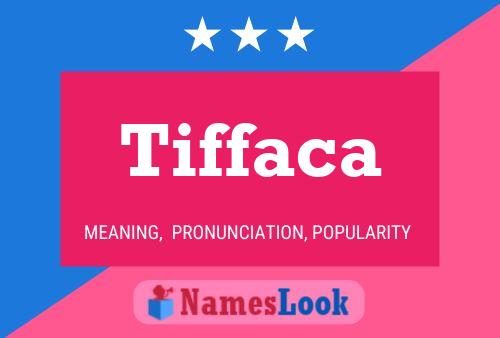 Affiche de nom Tiffaca