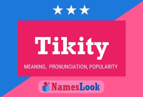 Affiche de nom Tikity