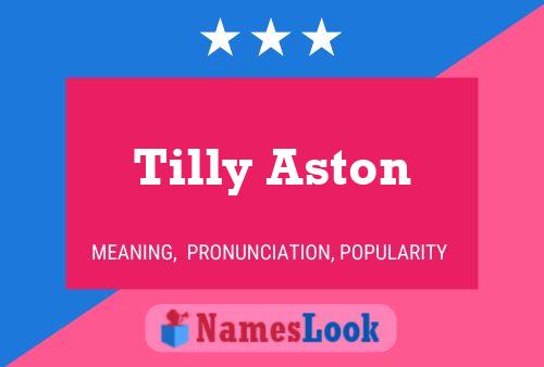 Affiche de nom Tilly Aston