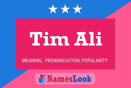 Affiche de nom Tim Ali