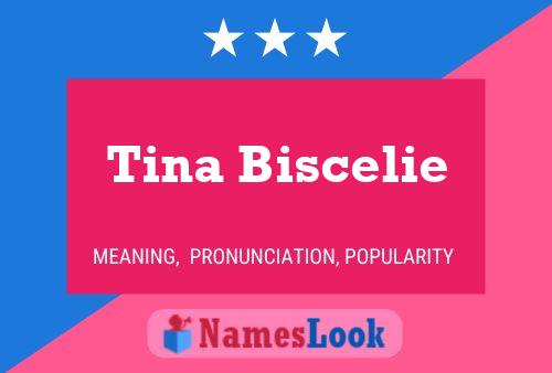 Affiche de nom Tina Biscelie