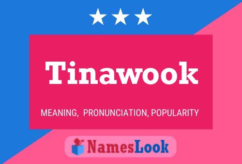 Affiche de nom Tinawook