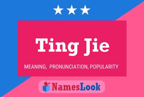 Affiche de nom Ting Jie