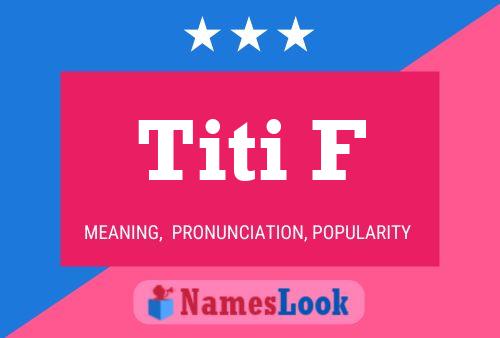 Affiche de nom Titi F