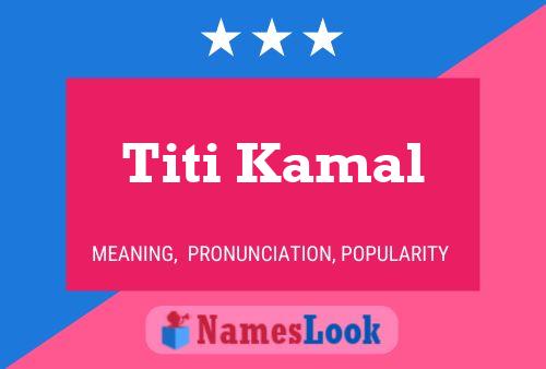 Affiche de nom Titi Kamal