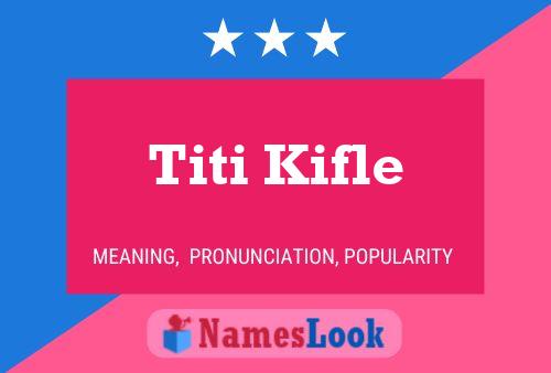 Affiche de nom Titi Kifle