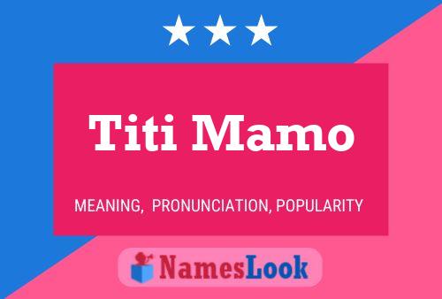 Affiche de nom Titi Mamo