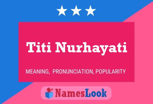 Affiche de nom Titi Nurhayati