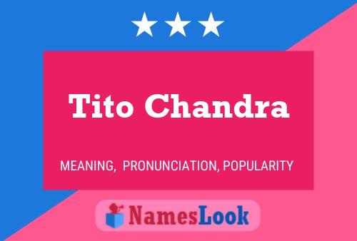 Affiche de nom Tito Chandra