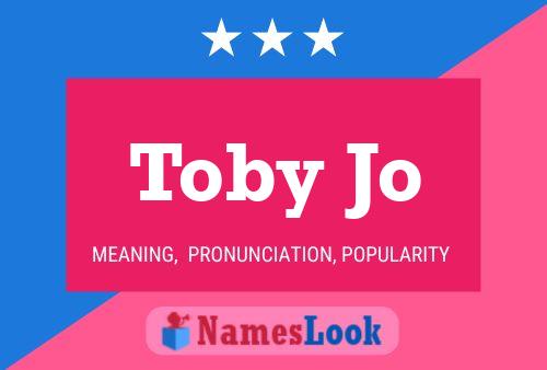 Affiche de nom Toby Jo