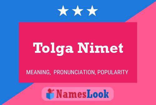 Affiche de nom Tolga Nimet