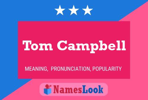 Affiche de nom Tom Campbell