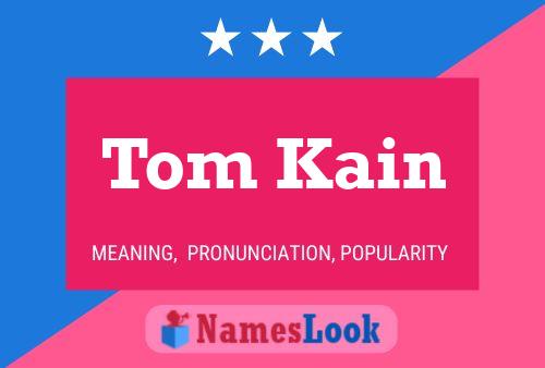 Affiche de nom Tom Kain