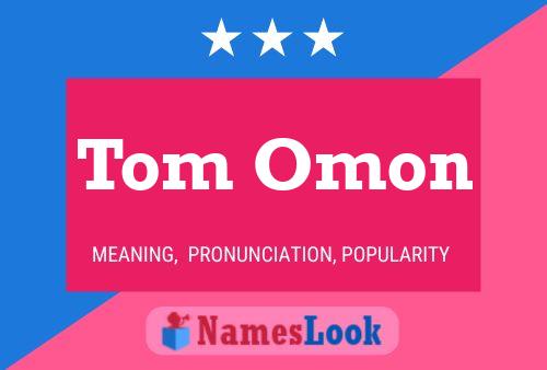 Affiche de nom Tom Omon