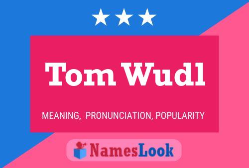 Affiche de nom Tom Wudl