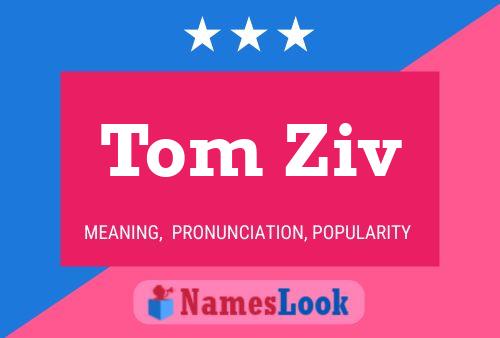 Affiche de nom Tom Ziv