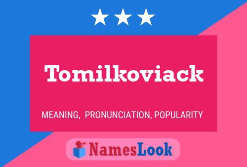 Affiche de nom Tomilkoviack