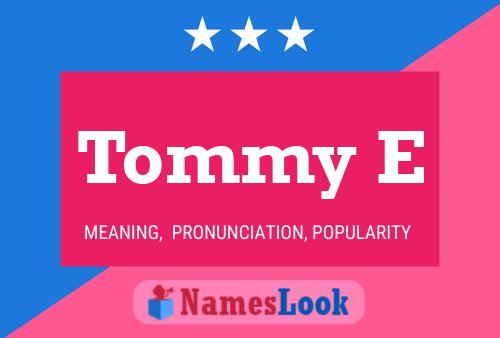 Affiche de nom Tommy E