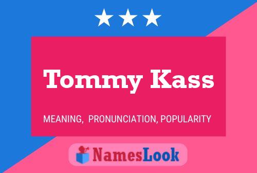 Affiche de nom Tommy Kass