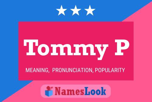 Affiche de nom Tommy P