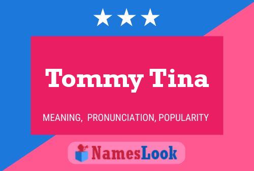 Affiche de nom Tommy Tina