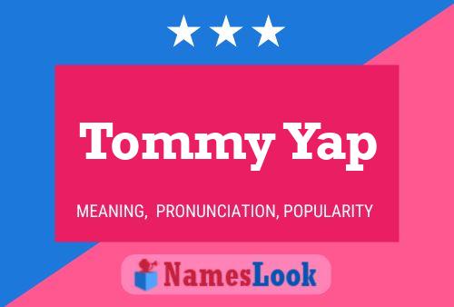 Affiche de nom Tommy Yap